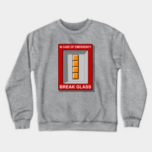 In case of emergency Crewneck Sweatshirt